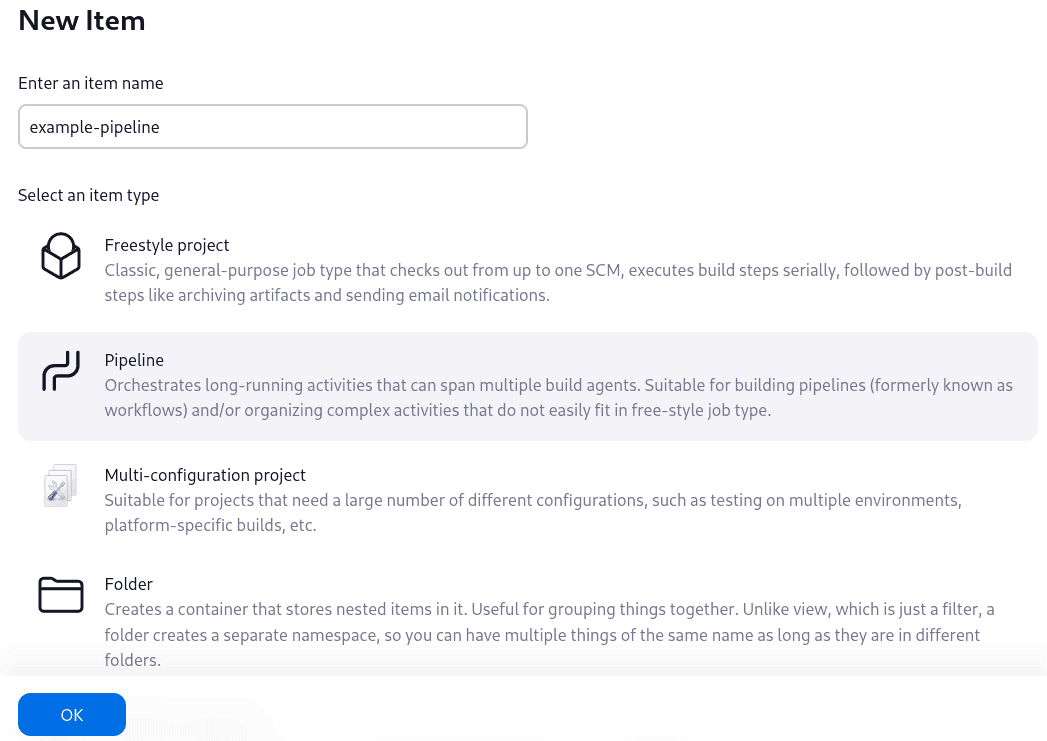 Jenkins New Item page with item name as 'example-pipeline' and 'Pipeline' option selected from the options for item type given as follows: Freestyle project, Pipeline, Multi-configuration project, Folder, Multibranch Pipeline and Organization Folder.